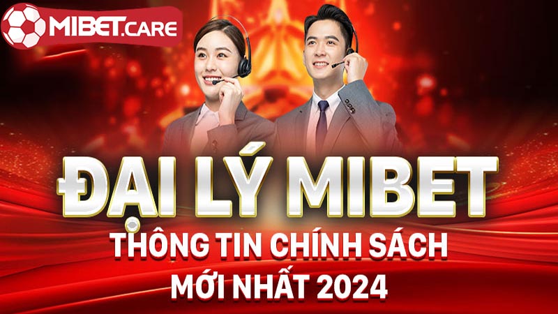 Điều kiện tham gia đại lý Mibet