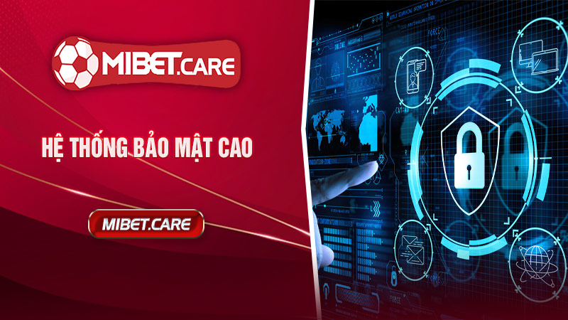 Hệ thống bảo mật cao