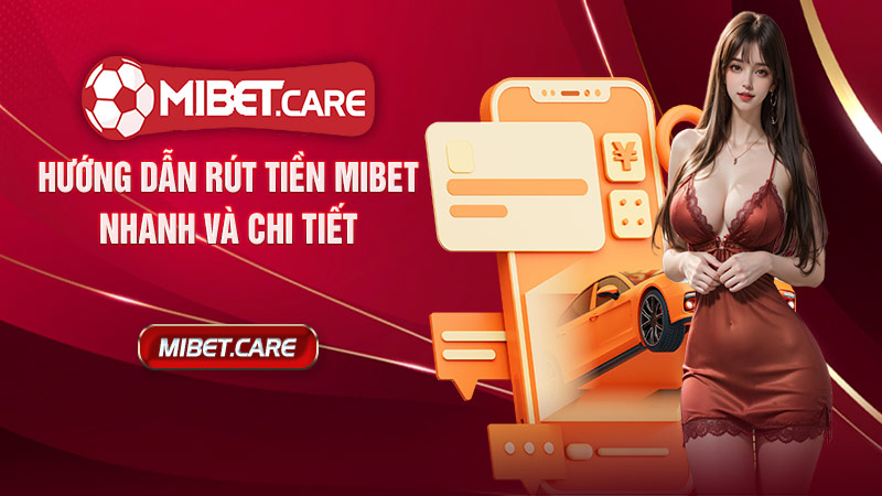 Rút tiền Mibet