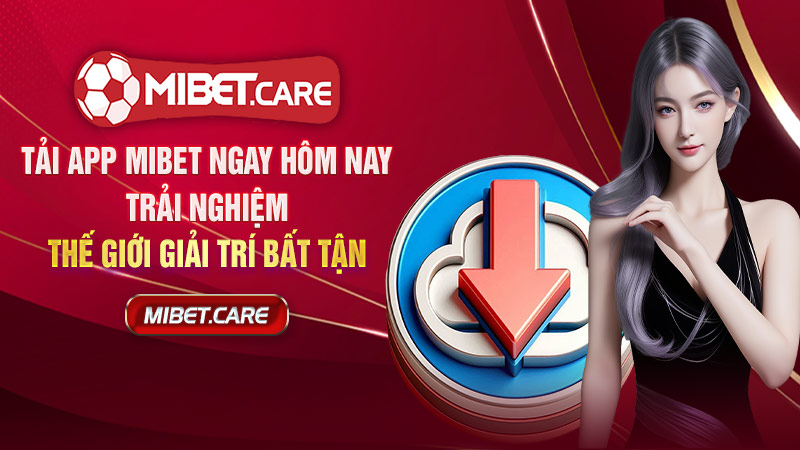 Tải App Mibet